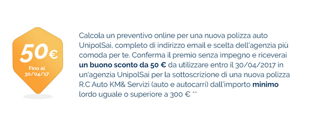 Sei un cliente ? Scarica subito il tuo coupon sconto di € 50,00! -  UnipolSai Roma, Assicurazioni Roma, Unipol Roma